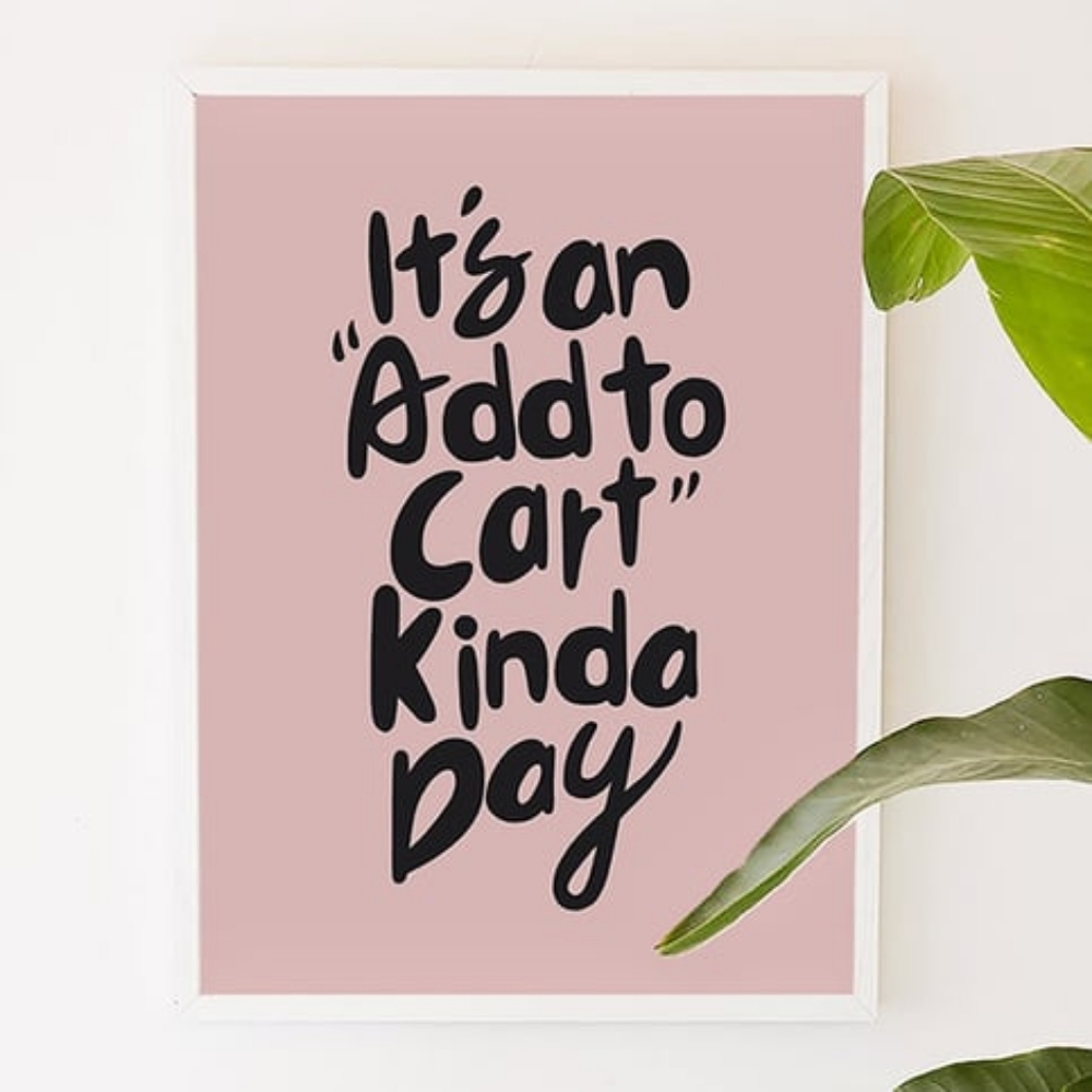 It's An Add To The Vary Kinda Day! I Meant Cart